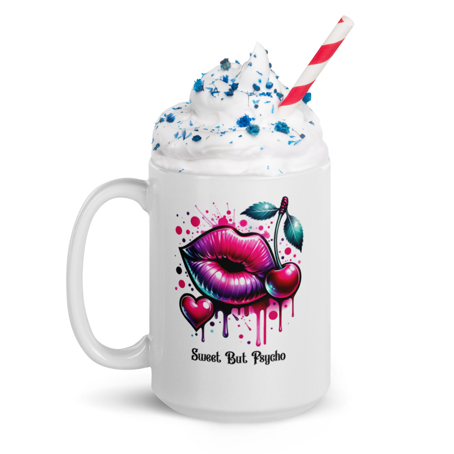 Sweet But Psycho Mug